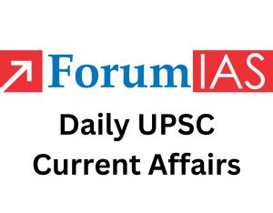 forum ias 9pm brief|9 PM Brief Daily UPSC Current Affairs IAS Exams.